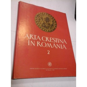 ARTA CRESTINA IN ROMANIA - volumul 2